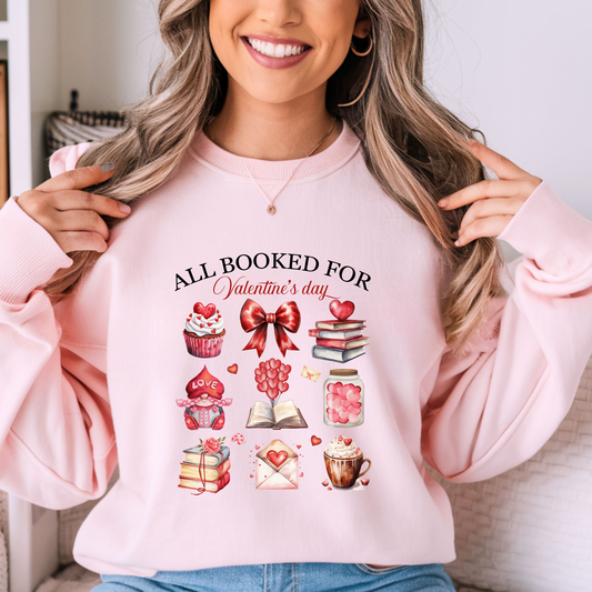 All Booked for Valentines Sweatshirt, Teacher Valentines Gift, Bookworm Sweater, Gift for Readers, Book Lovers Sweatshirt,Gift for Librarian